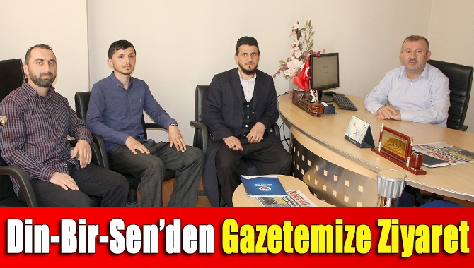 Din-Bir-Sen’den gazetemize ziyaret