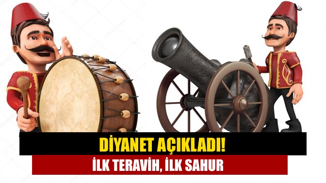 Diyanet açıkladı! İlk teravih, ilk sahur