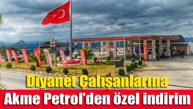 Diyanet Çalışanlarına Akme Petrol’den özel indirim