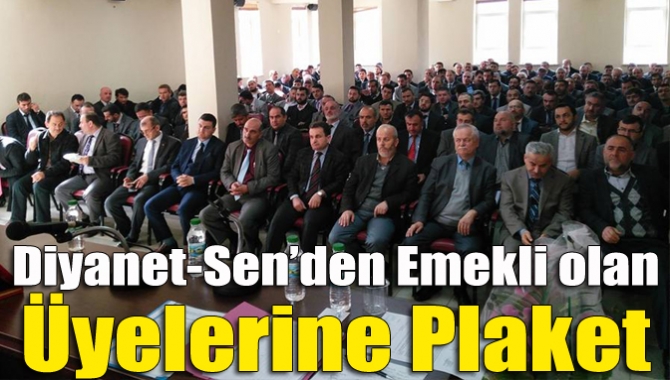 Diyanet-Sen’den Emekli olan Üyelerine Plaket