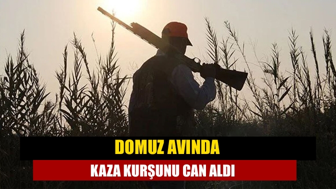 Domuz avında kaza kurşunu can aldı