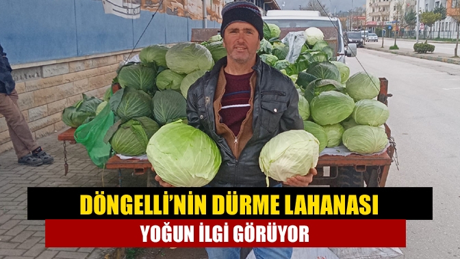 Döngelli’nin dürme lahanası yoğun ilgi görüyor