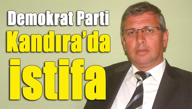 DP Kandıra’da istifa