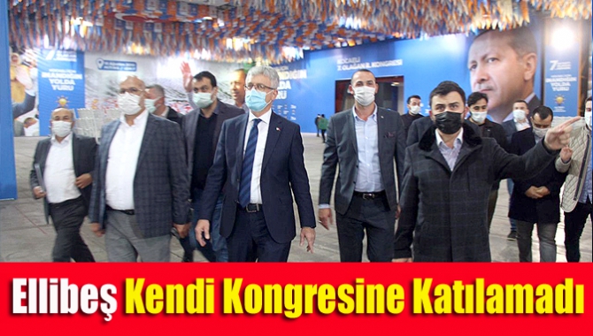 Ellibeş kendi kongresine katılamadı.