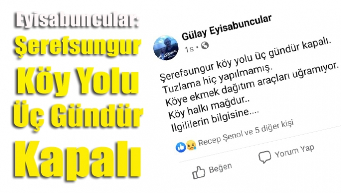 Eyisabuncular: Şerefsungur Köy Yolu Üç Gündür Kapalı