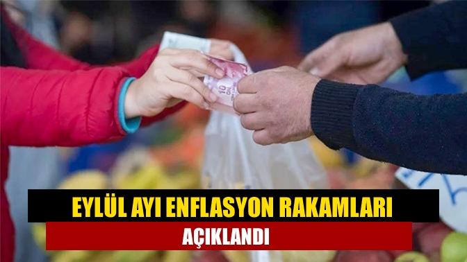 Eylül ayı enflasyon rakamları açıklandı