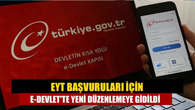 EYT başvuruları için e-Devlette yeni düzenlemeye gidildi