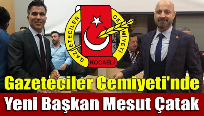 Gazeteciler Cemiyeti'nde yeni başkan Mesut Çatak