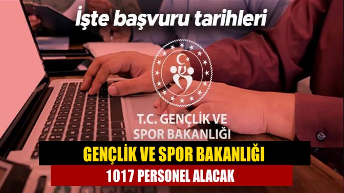 Gençlik ve Spor Bakanlığı 1017 personel alacak