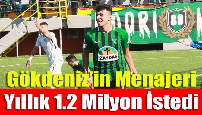 Gökdeniz’in menajeri yıllık 1.2 milyon istedi