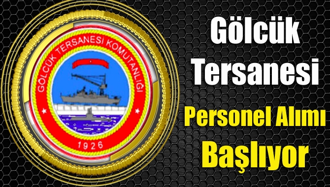 Gölcük tersanesi personel alımı başlıyor