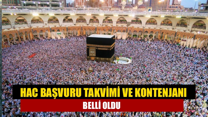 Hac başvuru takvimi ve kontenjanı belli oldu