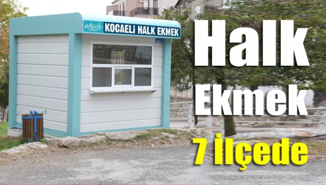 Halk Ekmek 7 İlçede