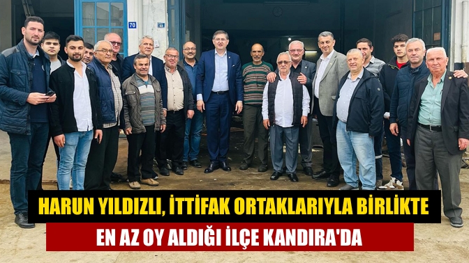 Harun Yıldızlı, ittifak ortaklarıyla birlikte en az oy aldığı ilçe Kandırada