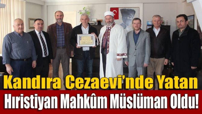 Hıristiyan mahkûm Müslüman oldu! ile ilgili görsel sonucu