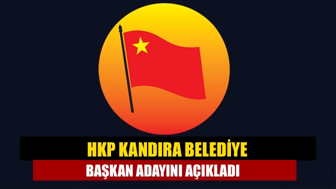HKP Kandıra belediye başkan adayını açıkladı