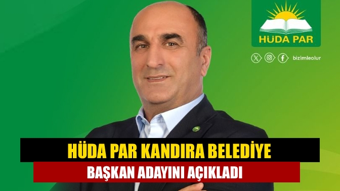 HÜDA PAR Kandıra belediye başkan adayını açıkladı