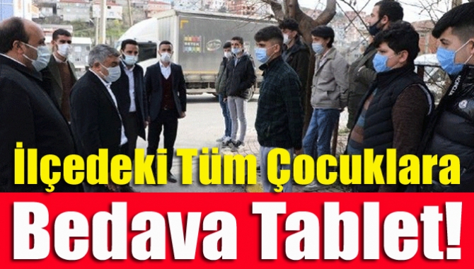 İlçedeki Tüm Çocuklara Bedava Tablet!