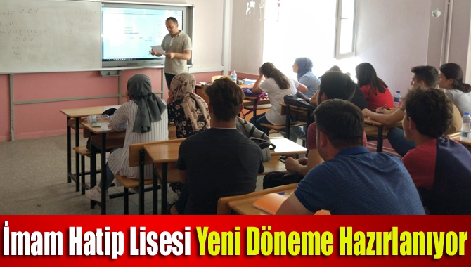 İmam Hatip Lisesi yeni döneme hazırlanıyor