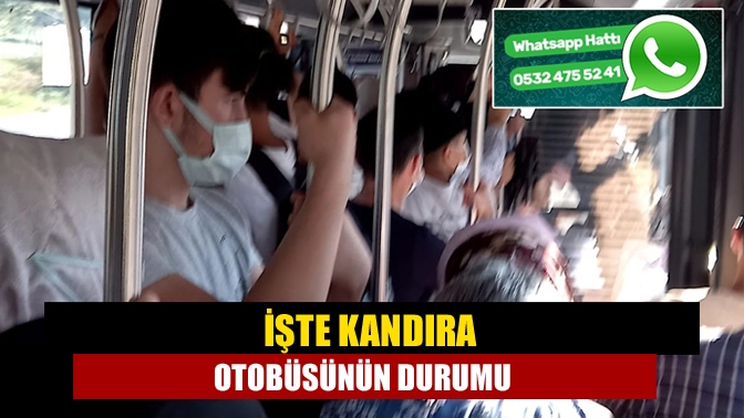 İşte Kandıra Otobüsünün Durumu