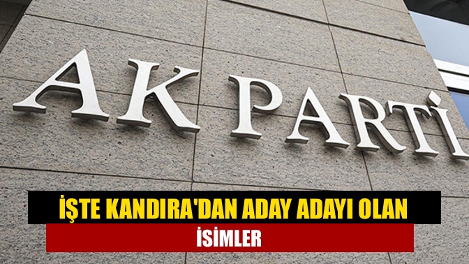 İşte Kandıradan Aday Adayı Olan İsimler