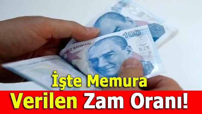 İşte memura verilen zam oranı!