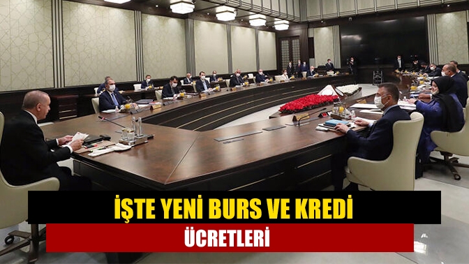 İşte yeni burs ve kredi ücretleri