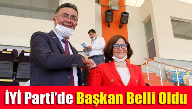 İYİ Parti’de başkan belli oldu