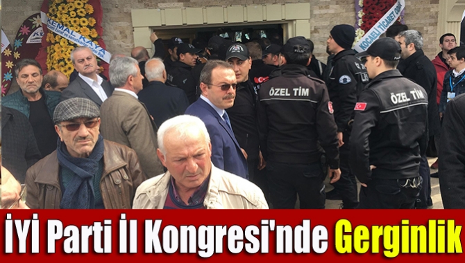 İYİ Parti İl Kongresi'nde gerginlik