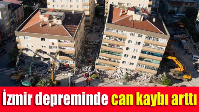 İzmir depreminde can kaybı arttı