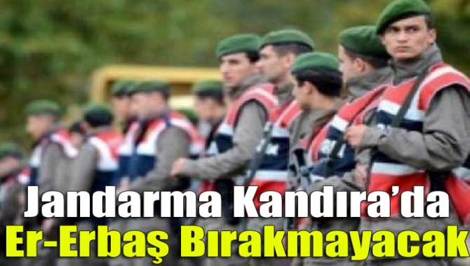 Jandarma Kandıra’da er-erbaş bırakmayacak