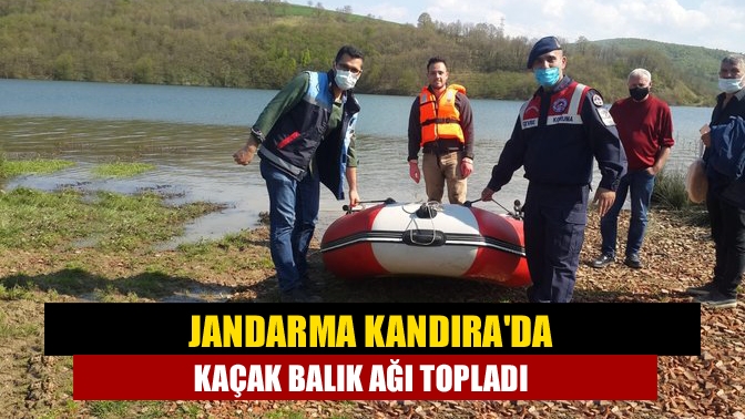 Jandarma Kandırada kaçak balık ağı topladı