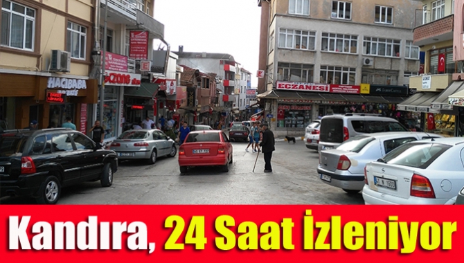 Kandıra, 24 Saat İzleniyor