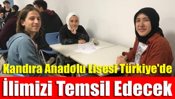 Kandıra Anadolu Lisesi Türkiye'de İlimizi Temsil Edecek