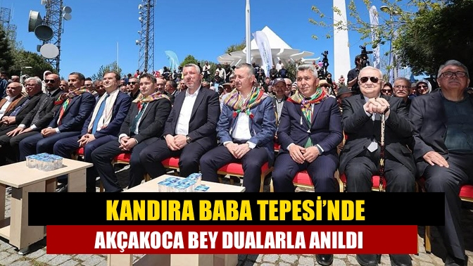 Kandıra Baba Tepesi’nde Akçakoca Bey Dualarla Anıldı