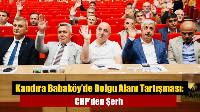 Kandıra Babaköy’de Dolgu Alanı Tartışması: CHP’den Şerh