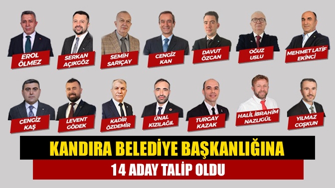 Kandıra Belediye Başkanlığına 14 Aday Talip Oldu