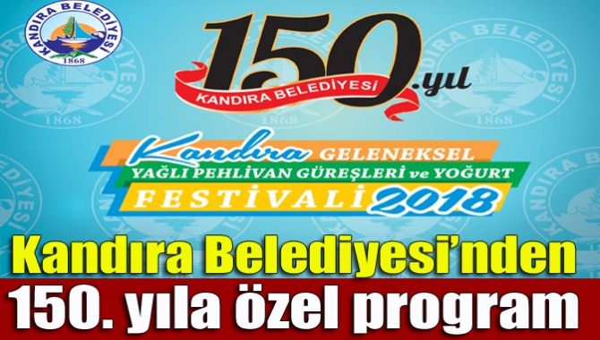 Kandıra Belediyesi’nden 150. yıla özel program