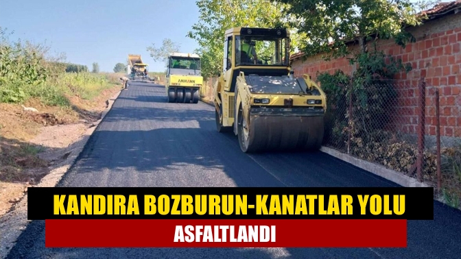 Kandıra Bozburun-Kanatlar yolu asfaltlandı