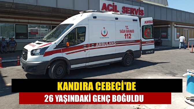 Kandıra Cebecide 26 yaşındaki genç boğuldu