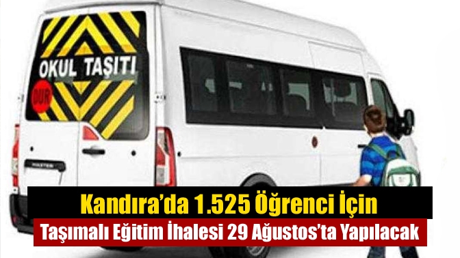Kandıra’da 1.525 Öğrenci İçin Taşımalı Eğitim İhalesi 29 Ağustos’ta Yapılacak
