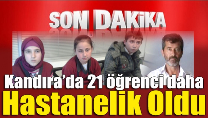 Kandıra’da 21 öğrenci daha hastanelik oldu