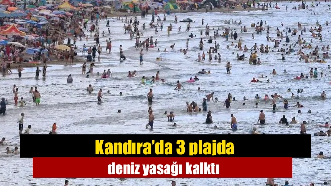Kandıra’da 3 plajda deniz yasağı kalktı