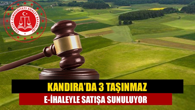 Kandıra’da 3 Taşınmaz e-İhaleyle Satışa Sunuluyor