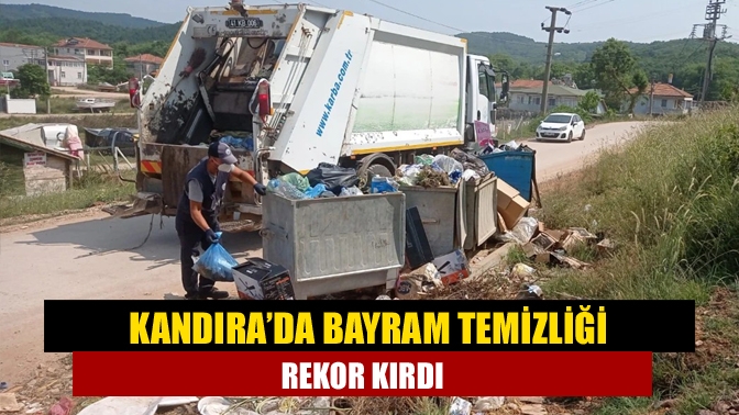 Kandıra’da Bayram Temizliği Rekor Kırdı