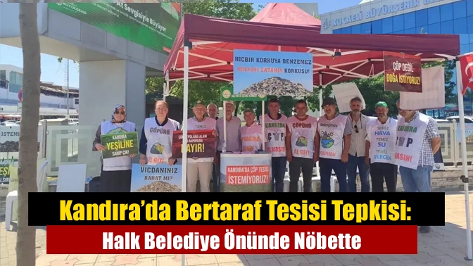 Kandıra’da Bertaraf Tesisi Tepkisi: Halk Belediye Önünde Nöbette