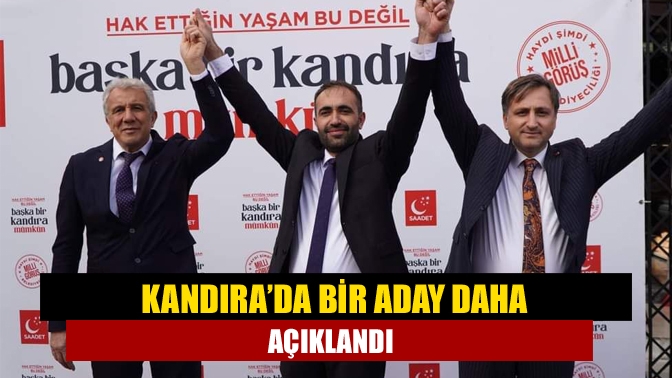 Kandıra’da bir aday daha açıklandı