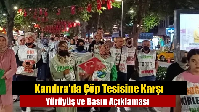 Kandıra’da Çöp Tesisine Karşı Yürüyüş ve Basın Açıklaması