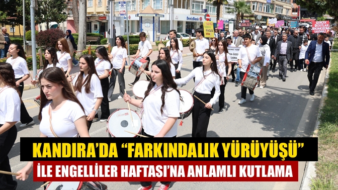 Kandıra’da “Farkındalık Yürüyüşü” ile Engelliler Haftası’na Anlamlı Kutlama