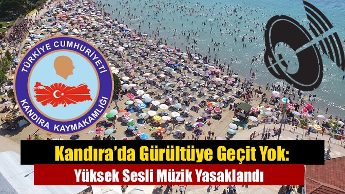 Kandıra’da Gürültüye Geçit Yok: Yüksek Sesli Müzik Yasaklandı